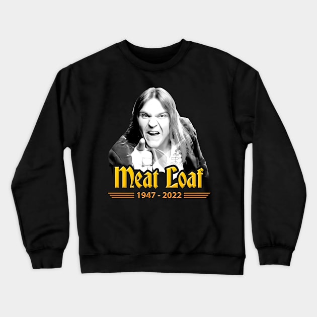 Meatloaf 1947-2022 BAT OUT OF HELL Crewneck Sweatshirt by CLOSE THE DOOR PODCAST